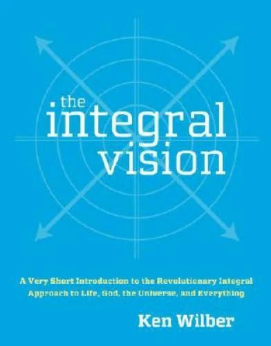 The Integral Vision: A Very Short Introduction to the Revolutionary Integ - GOOD - image 2
