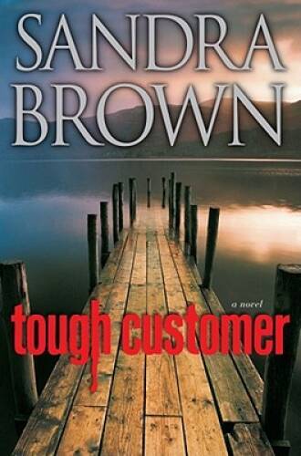 Tough Customer: A Novel - Hardcover By Brown, Sandra - GOOD