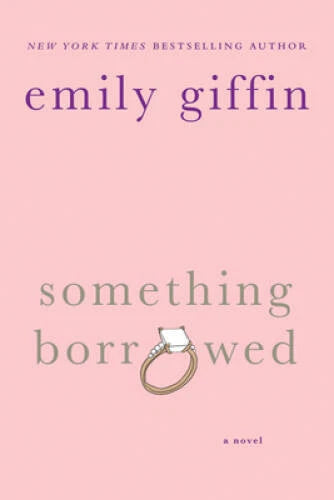 Something Borrowed: A Novel - Paperback By Emily Giffin - GOOD - image 2