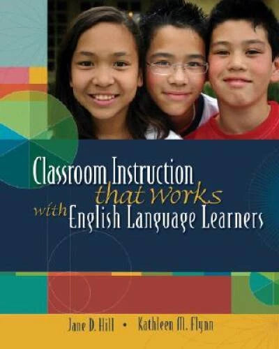 Classroom Instruction That Works with English Language Learners - GOOD