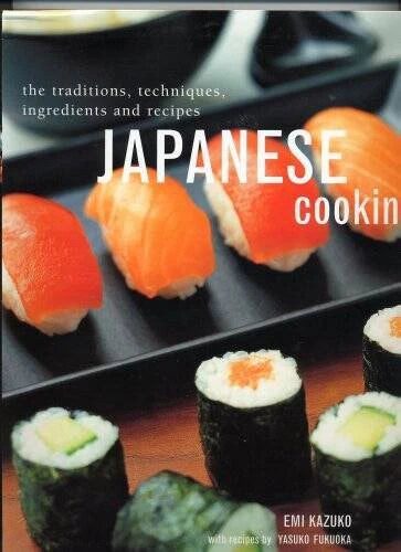Japanese Cooking, the Traditions, Techniques, Ingredients - VERY GOOD - image 2