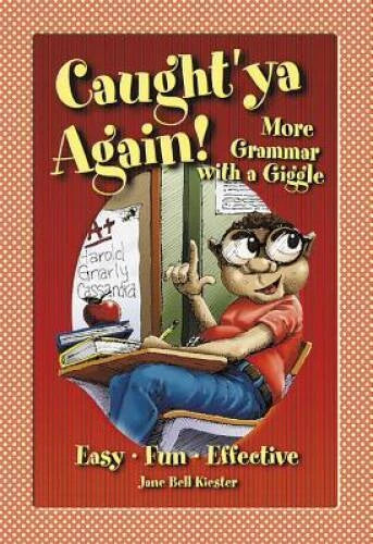 Caught'ya Again! More Grammar with a Giggle (Maupin House) - Paperback - GOOD