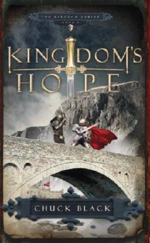 Kingdom's Hope (Kingdom, Book 2) - Paperback By Black, Chuck - VERY GOOD
