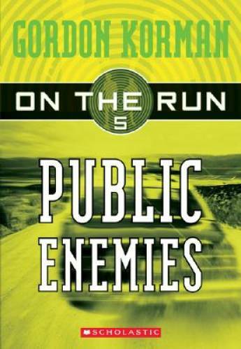 Public Enemies (On the Run, Book 5) - Paperback By Korman, Gordon - GOOD