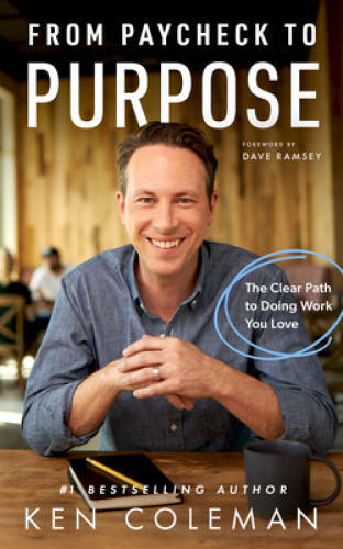 From Paycheck to Purpose: The Clear Path to Doing Work You Love - VERY GOOD
