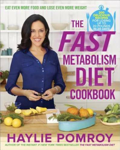 The Fast Metabolism Diet Cookbook: Eat Even More Food and Lose Even - VERY GOOD