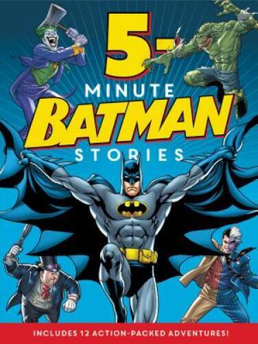 Batman Classic: 5-Minute Batman Stories - Hardcover By Various - VERY GOOD