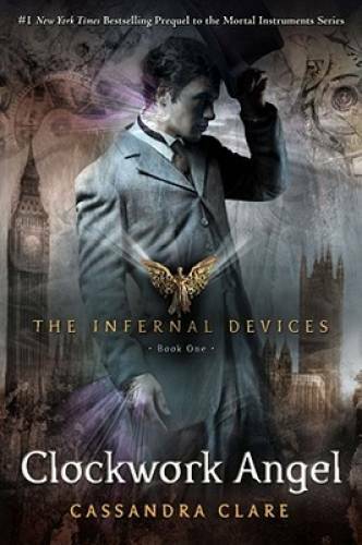 Clockwork Angel (The Infernal Devices) - Hardcover By Clare, Cassandra - GOOD