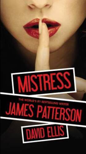 Mistress - Mass Market Paperback By Patterson, James - GOOD