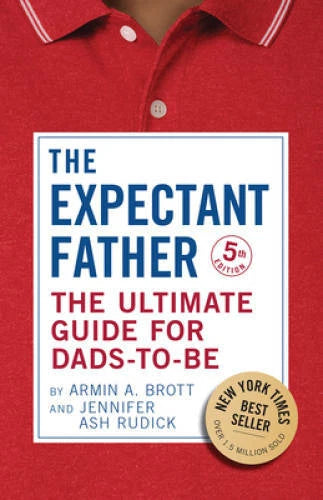 The Expectant Father: The Ultimate Guide for Dads-to-Be - Paperback - GOOD - image 2