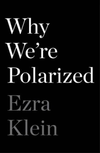 Why We're Polarized - Hardcover By Klein, Ezra - VERY GOOD - image 2