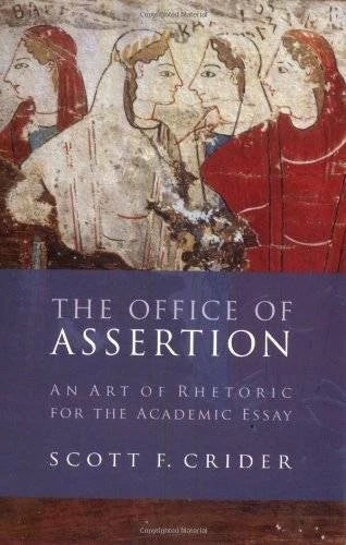 Office Of Assertion: An Art Of Rhetoric For Academic Essay - Paperback - GOOD - image 2