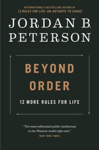 Beyond Order: 12 More Rules For Life - Hardcover - VERY GOOD