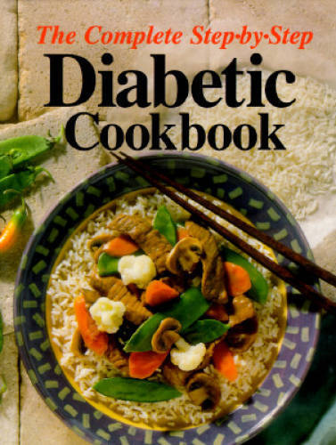 The Complete Step-By-Step Diabetic Cookbook - Hardcover-spir<wbr/>al - GOOD