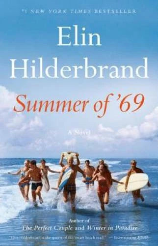 Summer of '69 - Hardcover By Hilderbrand, Elin - GOOD
