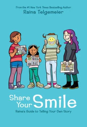 Share Your Smile: Raina's Guide to Telling Your Own Story - VERY GOOD - image 2