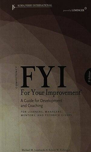 FYI: For Your Improvement - For Learners, Managers, Mentors, and Fee - VERY GOOD