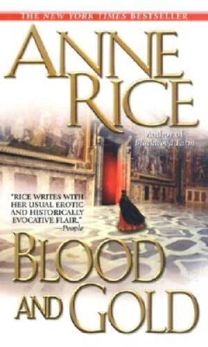 Blood and Gold (Vampire Chronicles) - Mass Market Paperback - ACCEPTABLE - image 2