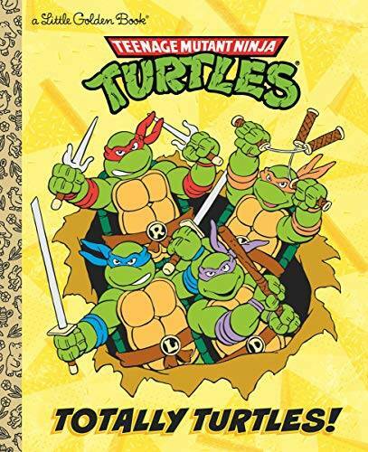 Totally Turtles! (Teenage Mutant Ninja Turtles) (Little Golden Book) - GOOD