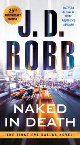 Naked in Death: 25th Anniversary Edition - Paperback By Robb, J. D. - VERY GOOD - image 2