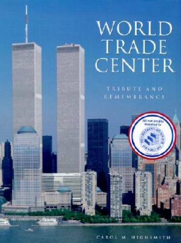 World Trade Center: Tribute and Remembrance - Hardcover - GOOD