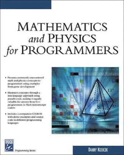 Mathematics and Physics for Programmers (Charles River Media Game Devel - GOOD