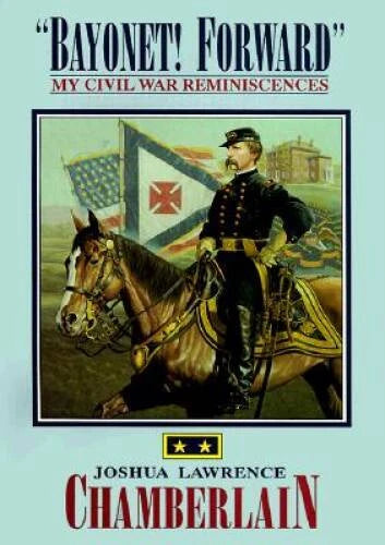 Bayonet! Forward My Civil War Reminiscences - Hardcover - GOOD - image 2