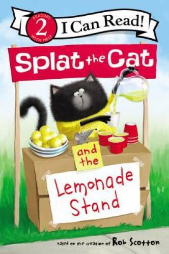 Splat the Cat and the Lemonade Stand (I Can Read Level 2) - VERY GOOD