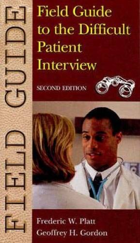 Field Guide to the Difficult Patient Interview (Field Guide Series) - GOOD