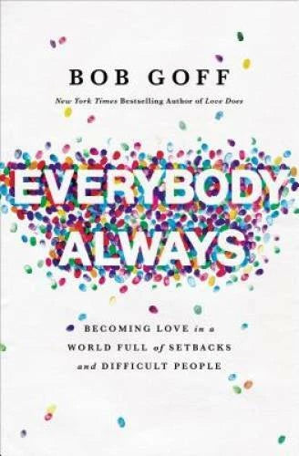 Everybody, Always: Becoming Love in a World Full of Setbacks and Dif - VERY GOOD - image 2