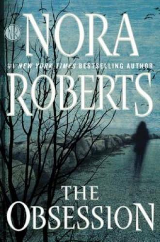 The Obsession - Hardcover By Roberts, Nora - GOOD