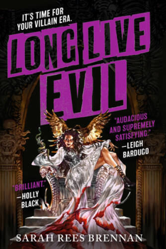 Long Live Evil - Paperback By Rees Brennan, Sarah - VERY GOOD