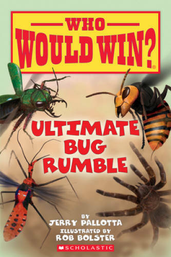 Who Would Win? Ultimate Bug Rumble - Paperback By Jerry Pallotta - VERY GOOD