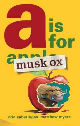 A Is for Musk Ox - Hardcover By Cabatingan, Erin - VERY GOOD - image 2