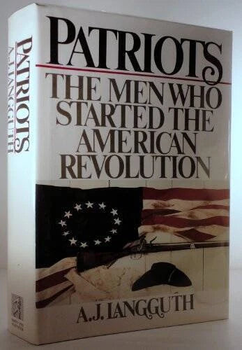 Patriots: The Men Who Started the American Revolution - Hardcover - GOOD - image 2