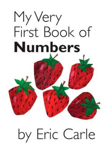 My Very First Book of Numbers - Board book By Carle, Eric - GOOD