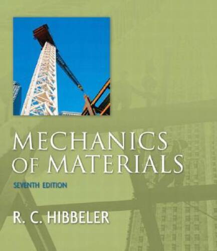 Mechanics of Materials (7th Edition) - Hardcover By Hibbeler, Russell C. - GOOD
