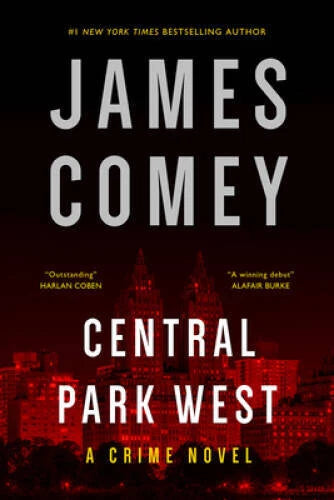 Central Park West: A Crime Novel - Hardcover By Comey, James - GOOD - image 2