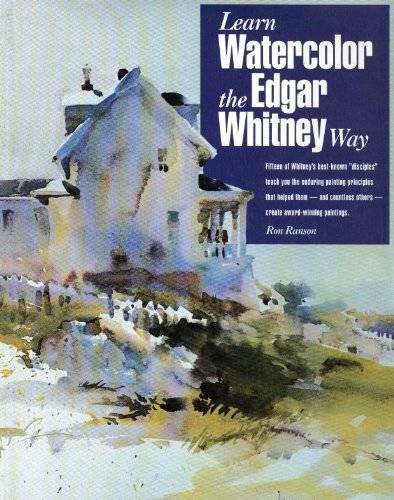 Learn Watercolor the Edgar Whitney Way - Hardcover By Ranson, Ron - GOOD