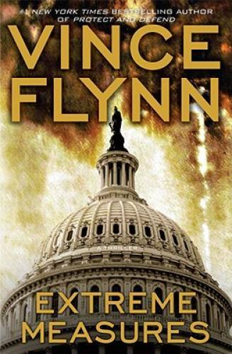 Extreme Measures: A Thriller (A Mitch Rapp Novel) - Hardcover - GOOD