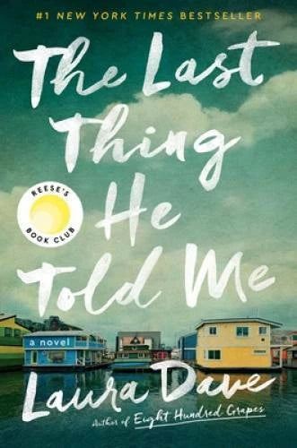 The Last Thing He Told Me: A Novel - Hardcover By Dave, Laura - GOOD - image 2