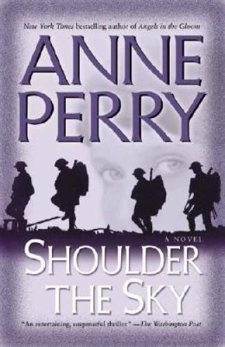 Shoulder the Sky: A Novel (World War I) - Paperback By Perry, Anne - GOOD - image 2