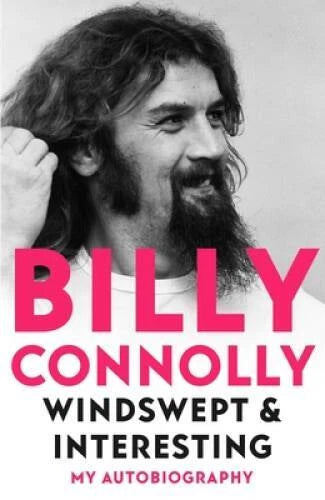Windswept Interesting: My Autobiography - Hardcover By Connolly, Billy - GOOD - image 2