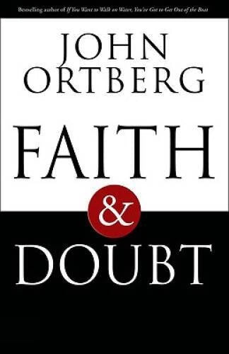 Faith and Doubt - Hardcover By Ortberg, John - GOOD - image 2