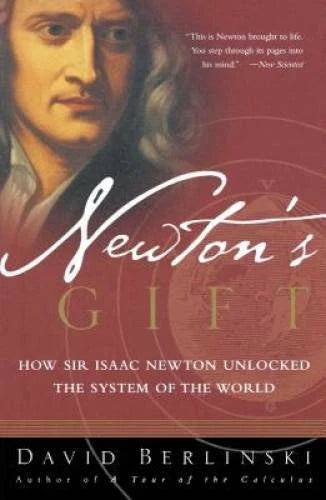 Newton's Gift: How Sir Isaac Newton Unlocked the System of the World - GOOD - image 2