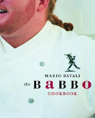 The Babbo Cookbook - Hardcover By Batali, Mario - VERY GOOD