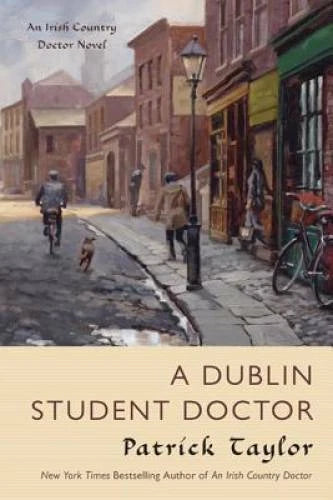 A Dublin Student Doctor (Irish Country #6) - Hardcover By Taylor, Patrick - GOOD - image 2
