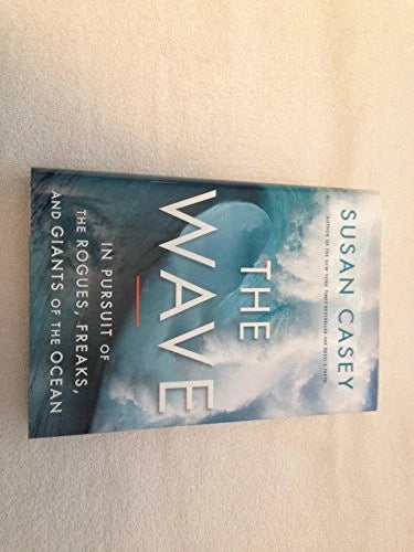 The Wave: In Pursuit of the Rogues, Freaks and Giants of the Ocean - VERY GOOD - image 2