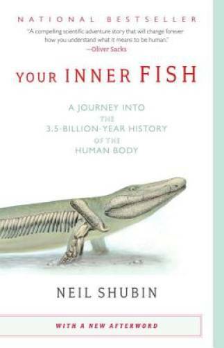 Your Inner Fish: A Journey into the 3.5-Billion-Ye<wbr/>ar History of the Hum - GOOD