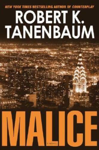 Malice - Hardcover By Tanenbaum, Robert K. - GOOD